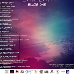 Blaze One Vètè_ 1806 À Nos Jours [Album Pi Lwen Ke Lorizon] 2020
