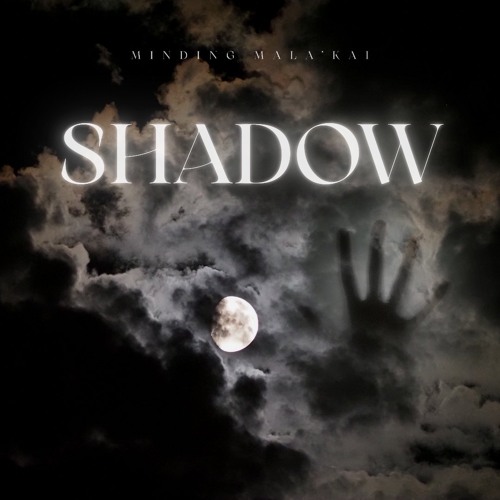 Artwork for Shadow by Minding Mala'kai