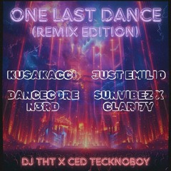 DJ THT x Ced Tecknoboy - One Last Dance (Dancecore N3rd Remix)