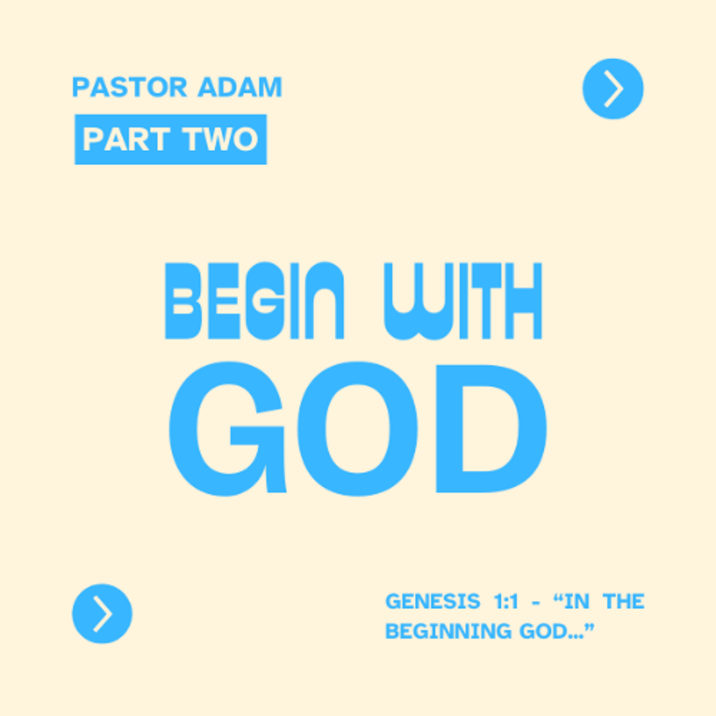 Begin with God: Part Two