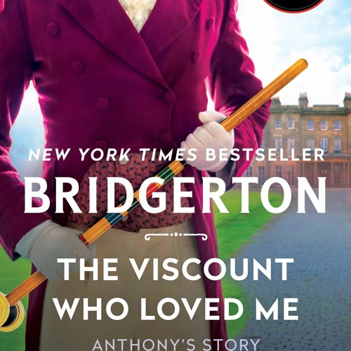 Stream [Read] Pdf The Viscount Who Loved Me (Bridgertons, 2) Full from