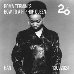 Roma Termini's bow to a hip hop queens @ 20ft Radio - 13/09/2024