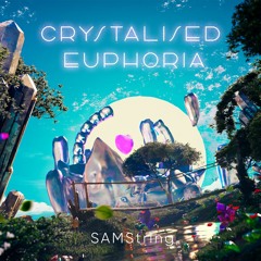 Crystalised Euphoria