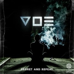 V O E - Regret And Repeat