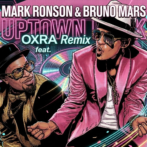 OXRA - Mark Ronson ft. Bruno Mars - Uptown Funk (OXRA Remix