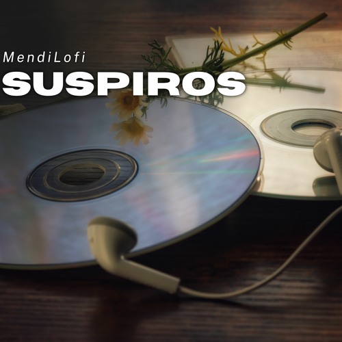 Suspiros - MendiLofi