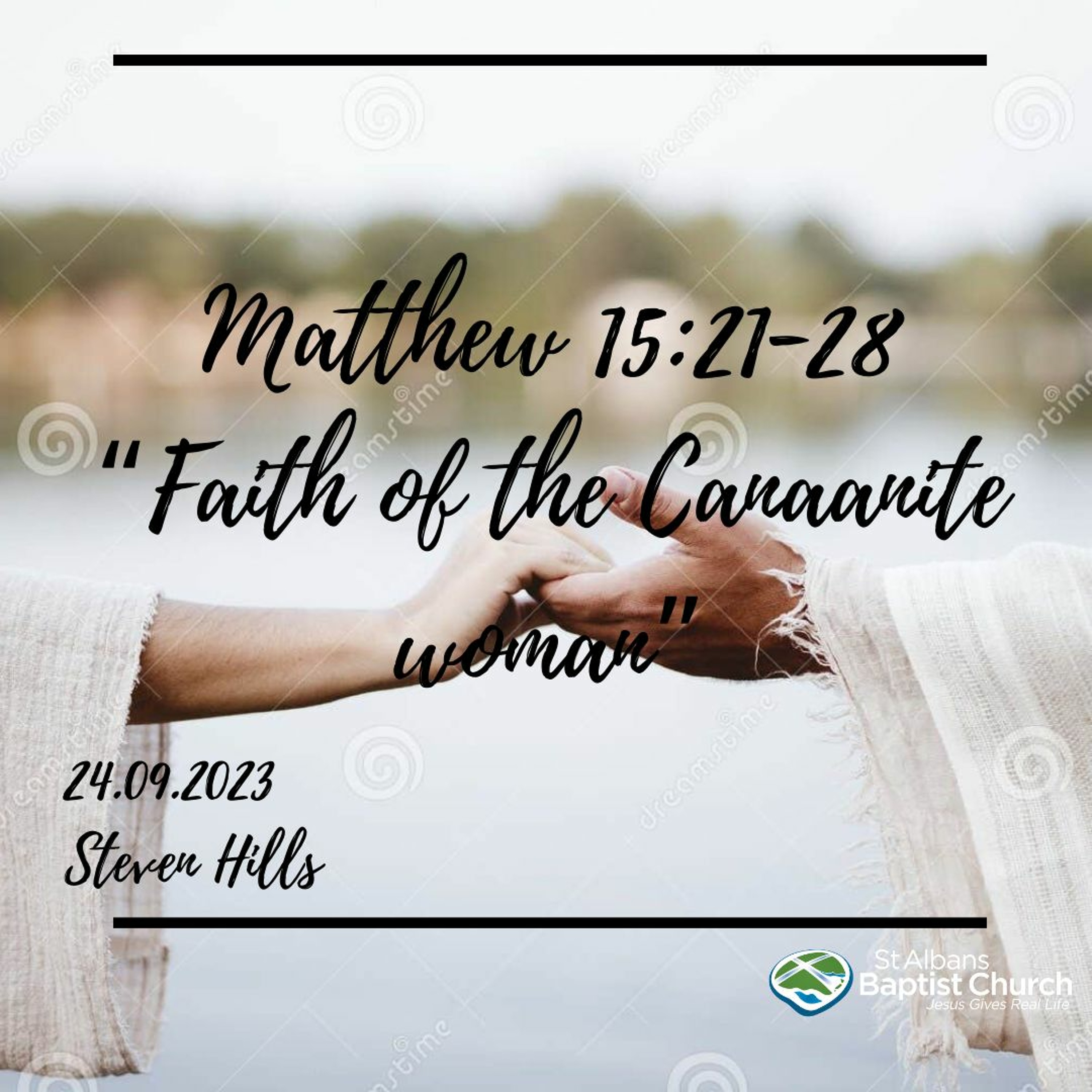 24-09.2023 - Matthew 15:21-28 - Steve Hills episode artwork
