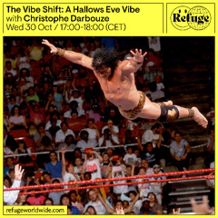 The Vibe Shift- A Hallows Eve Vibe - Christophe Darbouze - 30 Oct 2024