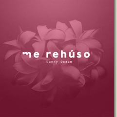 Me Rehuso - Danny Ocean ( Salsa Version By JRemix DJ )
