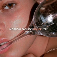 Moscow Fashion House 2022