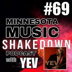 MN Music Shakedown: Ep. 69 with YEV