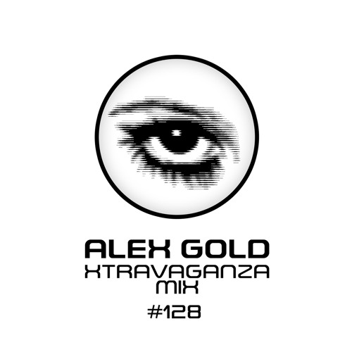 Alex Gold - Xtravaganza Mix - Show 128