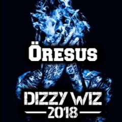 Öresus - Dizzy Wiz 2018 [Speed Up]