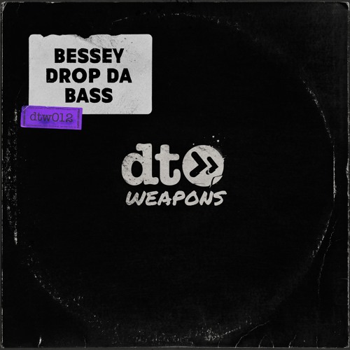 Bessey - Drop Da Bass
