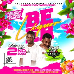 BEER LIQUOR ATL (LIVE AUDIO)