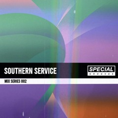 Special Grooves Mix Series 002 - Southern Service
