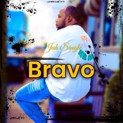Jah Single - BRAVO
