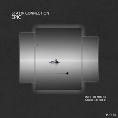 PREMIERE: Stativ Connection - Epic (Extended Mix) [Polyptych]