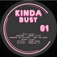 KHENDA VS STITCH - NOT SO BUSY (KINDA BUSY 01)
