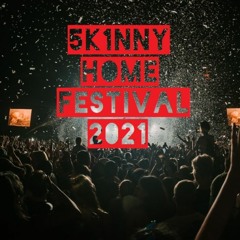 5k1nny Home Festival 2021