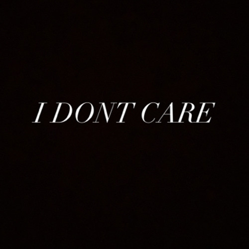 I Dont Care (Prod.Max)
