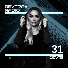 DEVTRAX Radio 31 | DEVN6