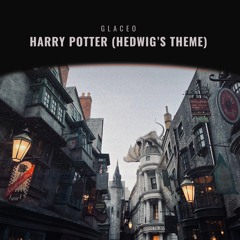 Glaceo - Harry Potter (Hedwig’s Theme Song from Hogwarts)