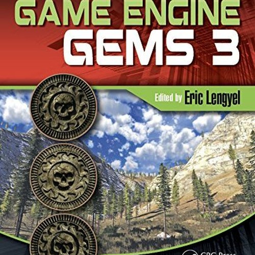 [Read] EBOOK 📔 Game Engine Gems 3 by  Eric Lengyel [KINDLE PDF EBOOK EPUB]