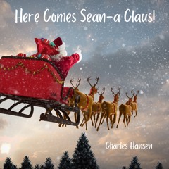 Here Comes Sean-a Claus!