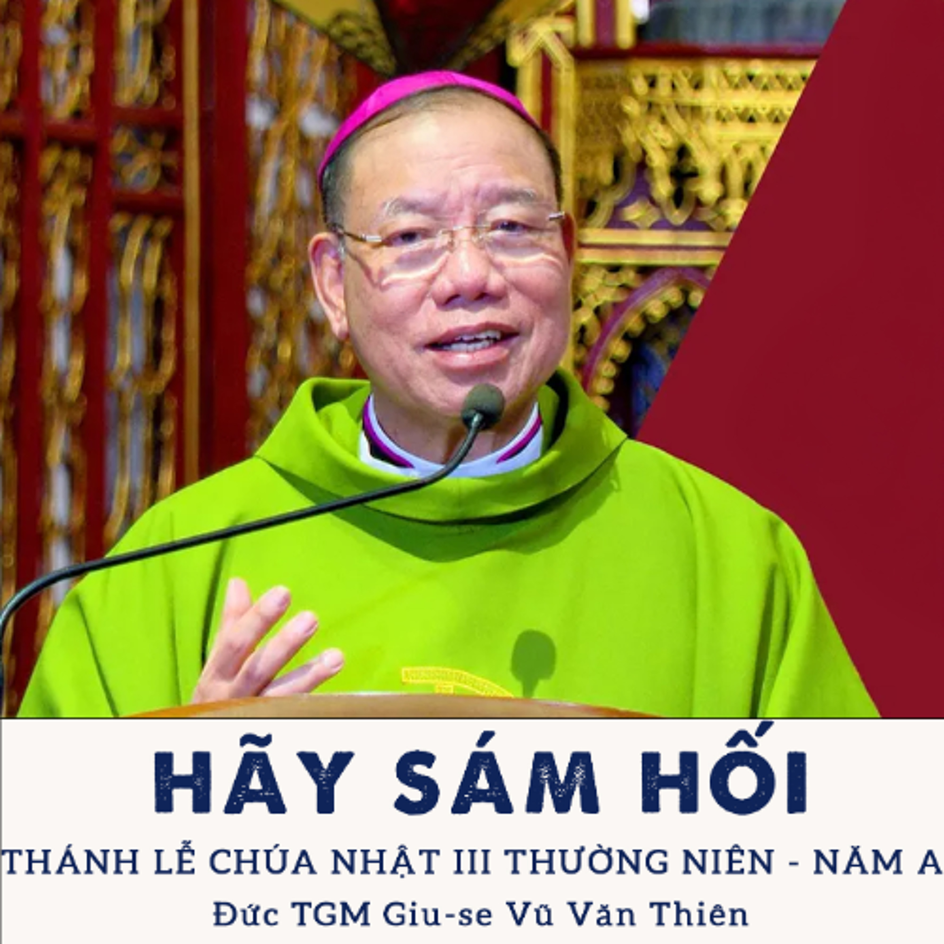 CN III TN A || Hãy Sám hối || Đức TGM Giu-se Vũ Văn Thiên