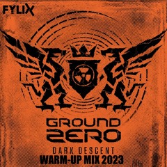 Ground Zero 2023 Warm-Up Mix | by Fylix