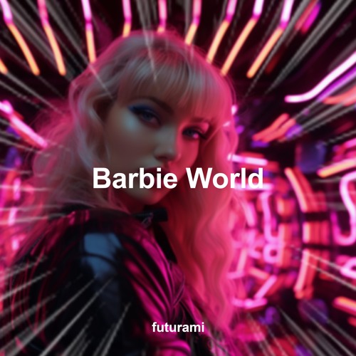 Stream Nicki Minaj - Barbie World (FUTURAMI Techno Remix) by FUTURAMI