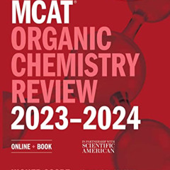 [Read] EBOOK 💘 MCAT Organic Chemistry Review 2023-2024: Online + Book (Kaplan Test P