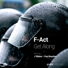 F-Act - Get Along [LuPS Records]