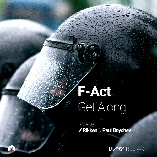F-Act - Get Along (Rikken Remix) [LuPS Records]