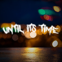 FAXER - Until its time