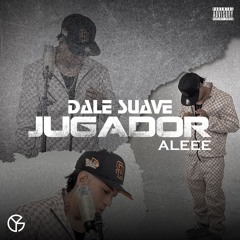 Aleee | Dale Suave Jugador
