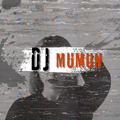 Dj Mumun