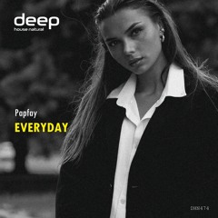 Papfay - Everyday [Deep House Natural]