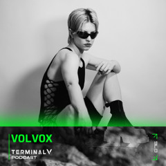 Terminal V Podcast 077 || Volvox