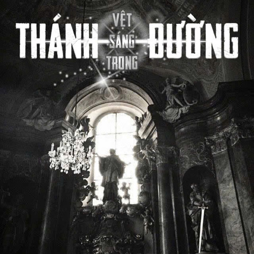 VỆT SÁNG TRONG THÁNH ĐƯỜNG