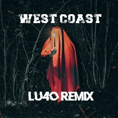 Curtis & Dakota - West Coast [ Lu4o Remix ] Free Download !