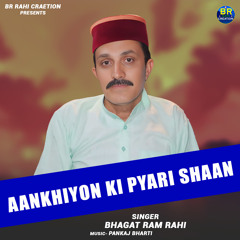 Aankhiyon Ki Pyari Shaan