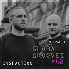 Global Grooves Episode 42 w/ Dysfaction