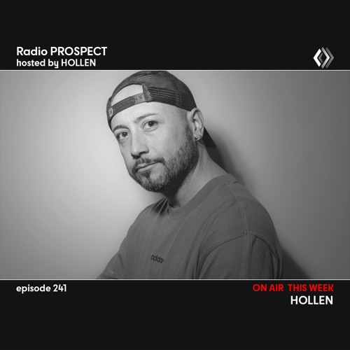 RadioProspect 241 - Hollen