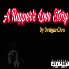 DesignerDon - A Rappers Love Story