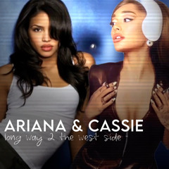 west side x long way 2 go (ariana grande & cassie)