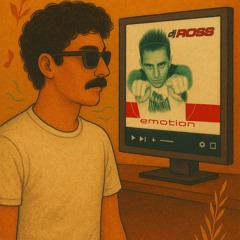 Emotion - Dj Ross x Diauma edit
