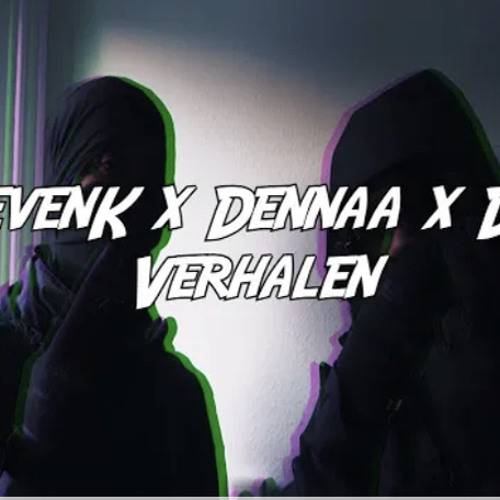 SevenK x Dennaa x DF - Verhalen
