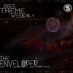 THE ENVELOPER @ 0815THEMEWEEK LOST IN HARMONICS